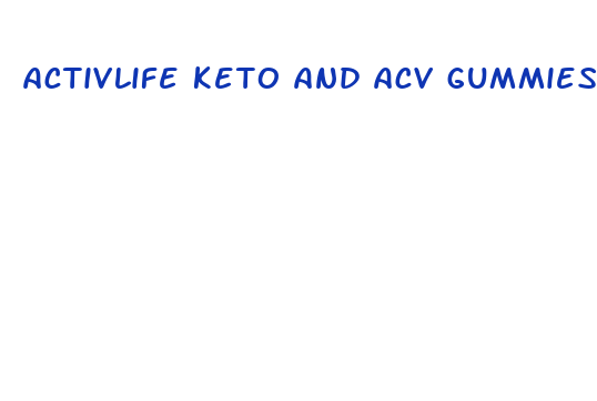 activlife keto and acv gummies