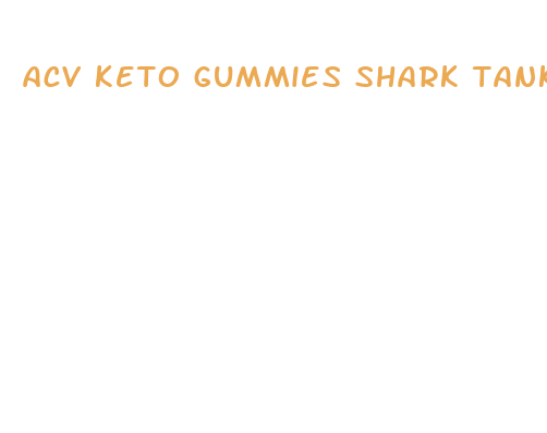 acv keto gummies shark tank video