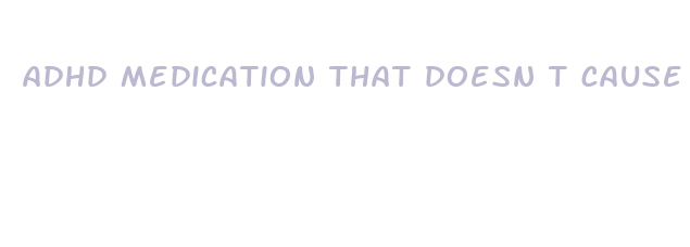 adhd medication that doesn t cause weight loss