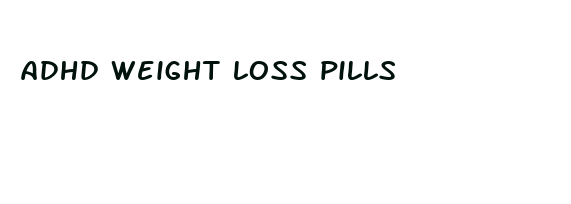 adhd weight loss pills