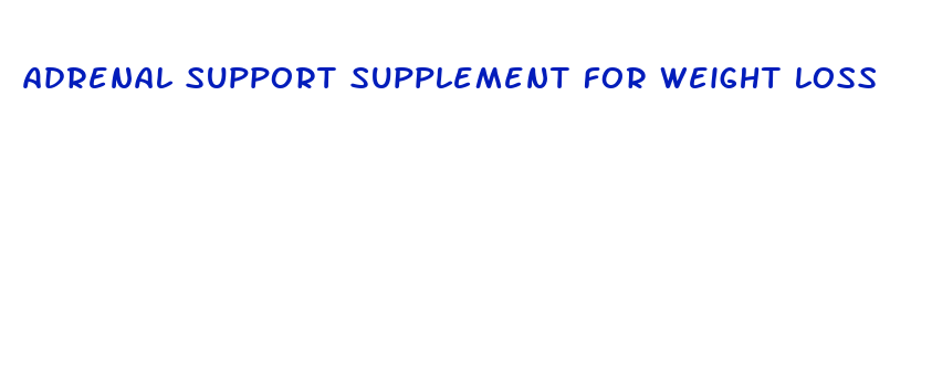 adrenal support supplement for weight loss