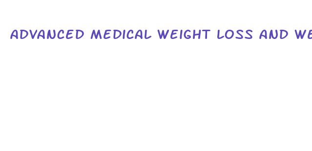 advanced medical weight loss and we