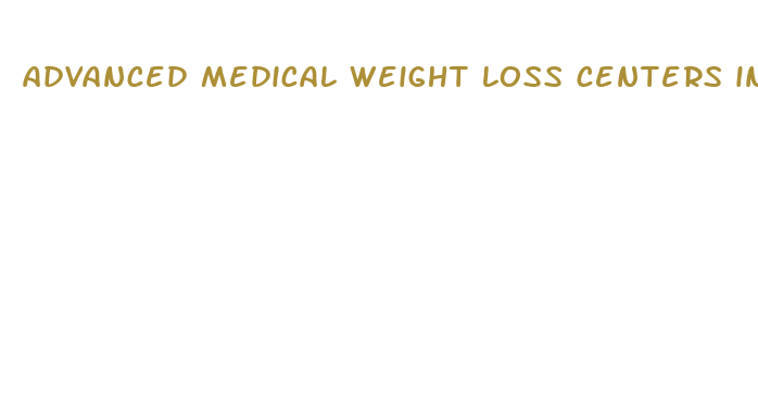 advanced medical weight loss centers inc