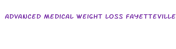 advanced medical weight loss fayetteville ar