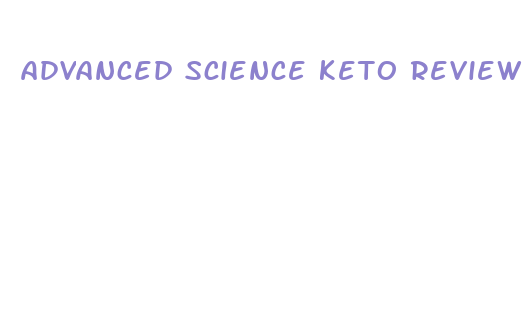 advanced science keto reviews