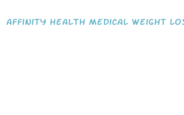 affinity health medical weight loss wellness center