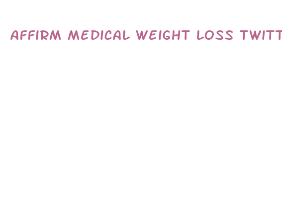 affirm medical weight loss twitter