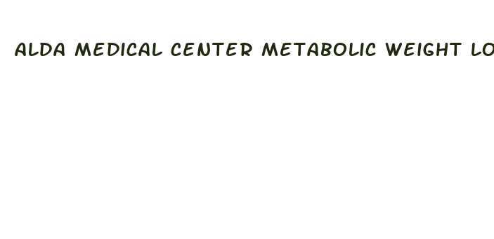 alda medical center metabolic weight loss