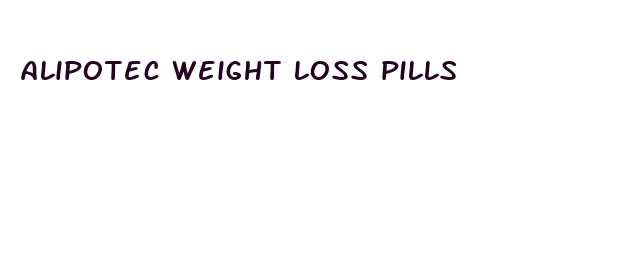 alipotec weight loss pills