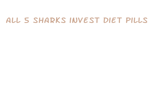 all 5 sharks invest diet pills