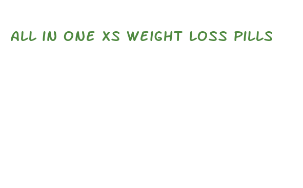 all in one xs weight loss pills