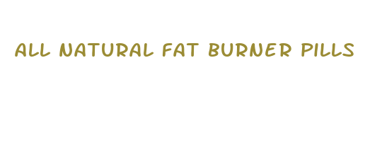 all natural fat burner pills