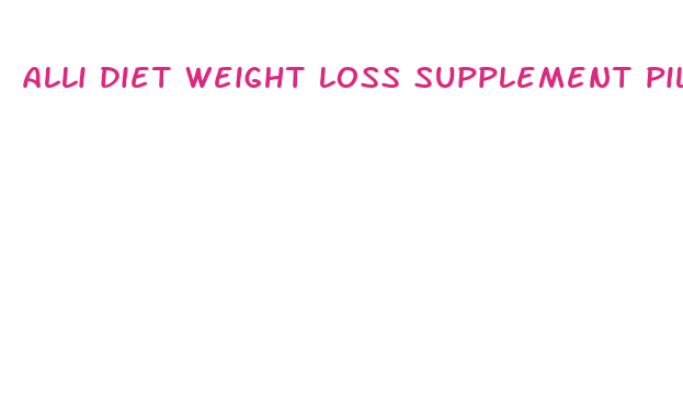 alli diet weight loss supplement pills