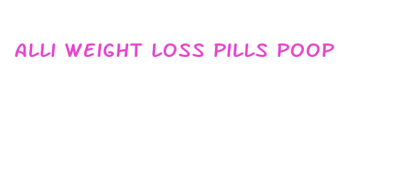 alli weight loss pills poop