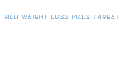 alli weight loss pills target