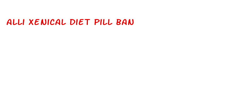 alli xenical diet pill ban