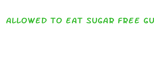 allowed to eat sugar free gummy bears on keto