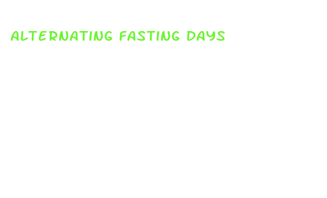 alternating fasting days