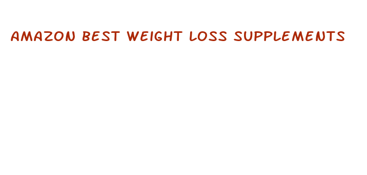 amazon best weight loss supplements