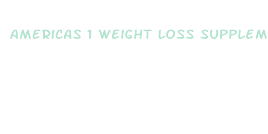 americas 1 weight loss supplement