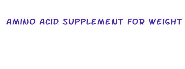 amino acid supplement for weight loss