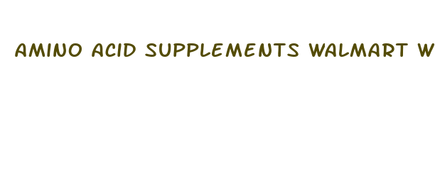 amino acid supplements walmart weight loss