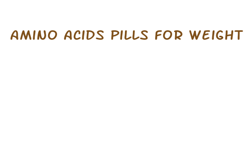 amino acids pills for weight loss