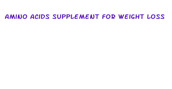 amino acids supplement for weight loss