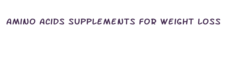 amino acids supplements for weight loss