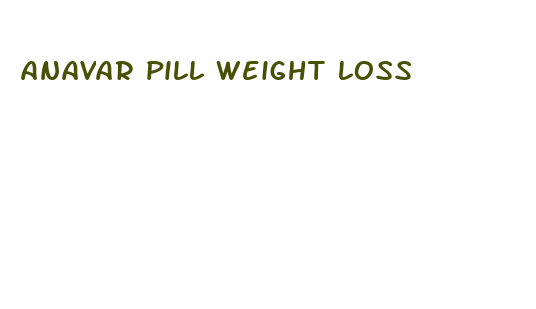 anavar pill weight loss