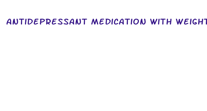 antidepressant medication with weight loss