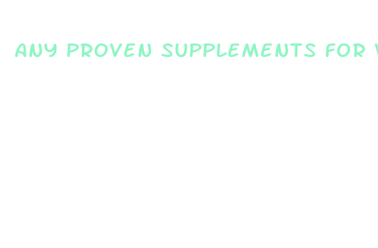 any proven supplements for weight loss