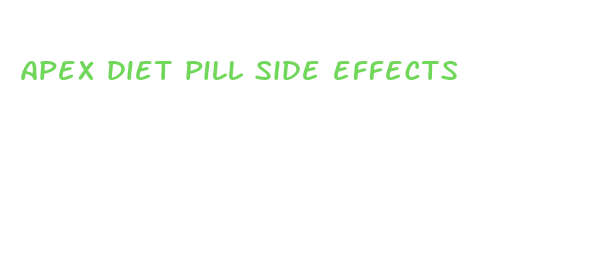 apex diet pill side effects