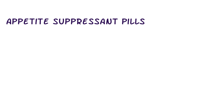 appetite suppressant pills