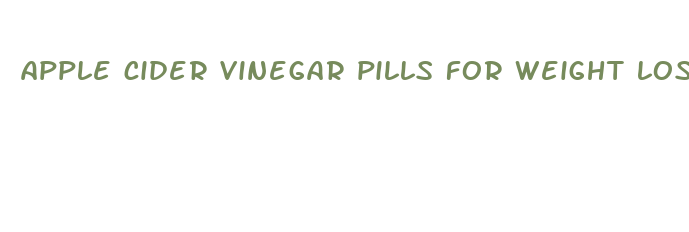 apple cider vinegar pills for weight loss walgreens