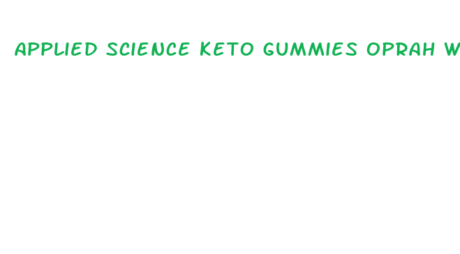 applied science keto gummies oprah winfrey