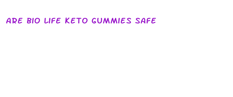 are bio life keto gummies safe