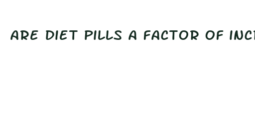 are diet pills a factor of increased sex drive