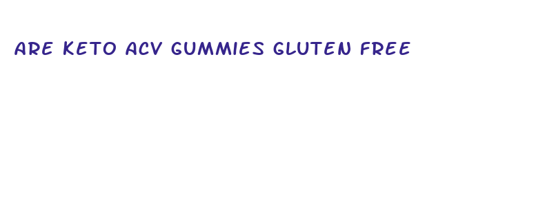 are keto acv gummies gluten free