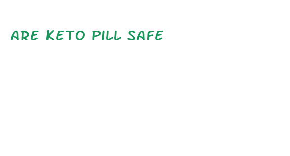 are keto pill safe