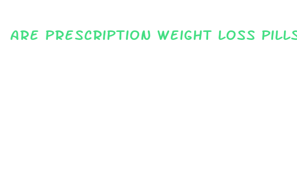 are prescription weight loss pills effective