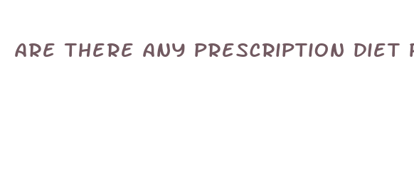 are there any prescription diet pills