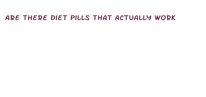 are there diet pills that actually work