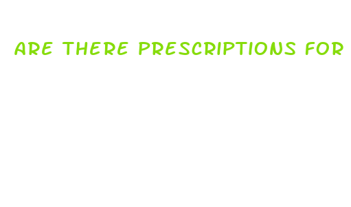 are there prescriptions for weight loss