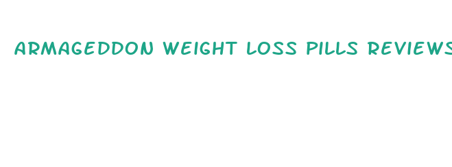 armageddon weight loss pills reviews