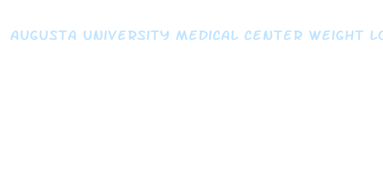 augusta university medical center weight loss clinics