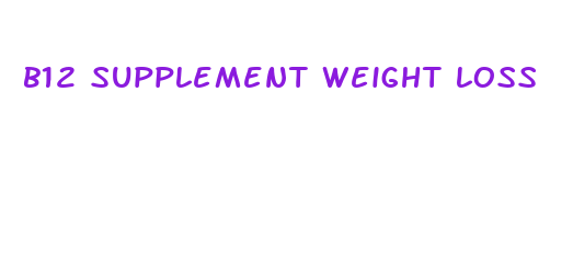 b12 supplement weight loss