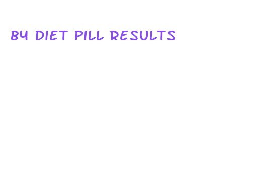 b4 diet pill results