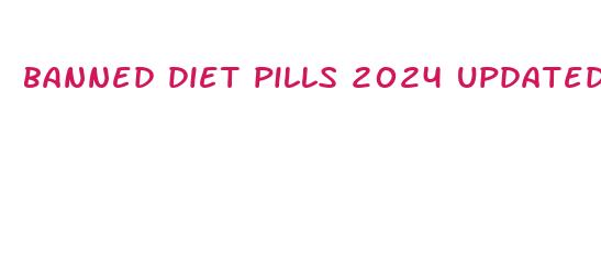 banned diet pills 2024 updated fda