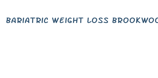 bariatric weight loss brookwood medical center